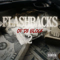 Flashbacks of Da Block2 “Best of J-Hood”